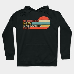 My Daughter In Law Is My Favorite Child Retro Vintage Hoodie